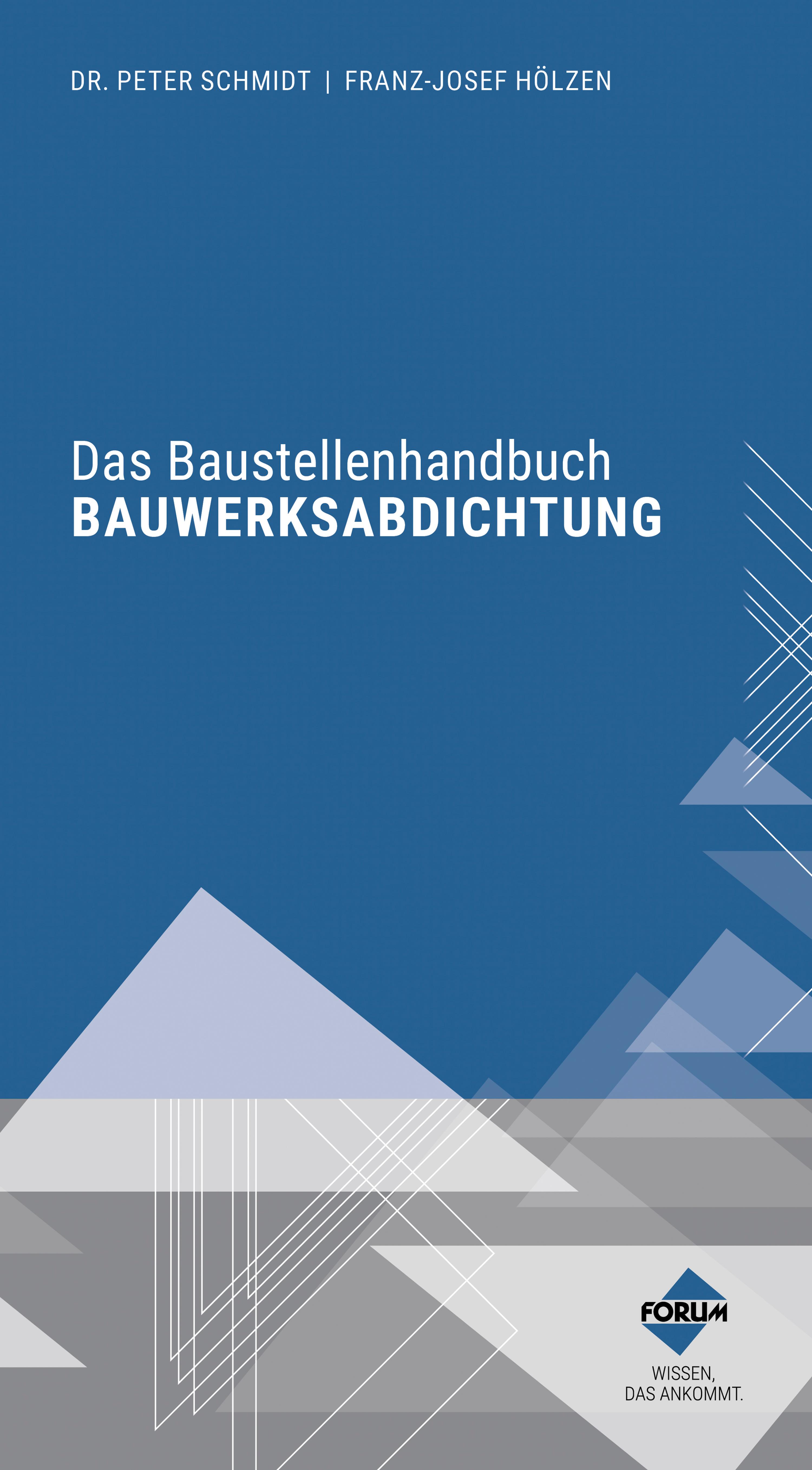 Обложка книги «Das Baustellenhandbuch Bauwerksabdichtung»