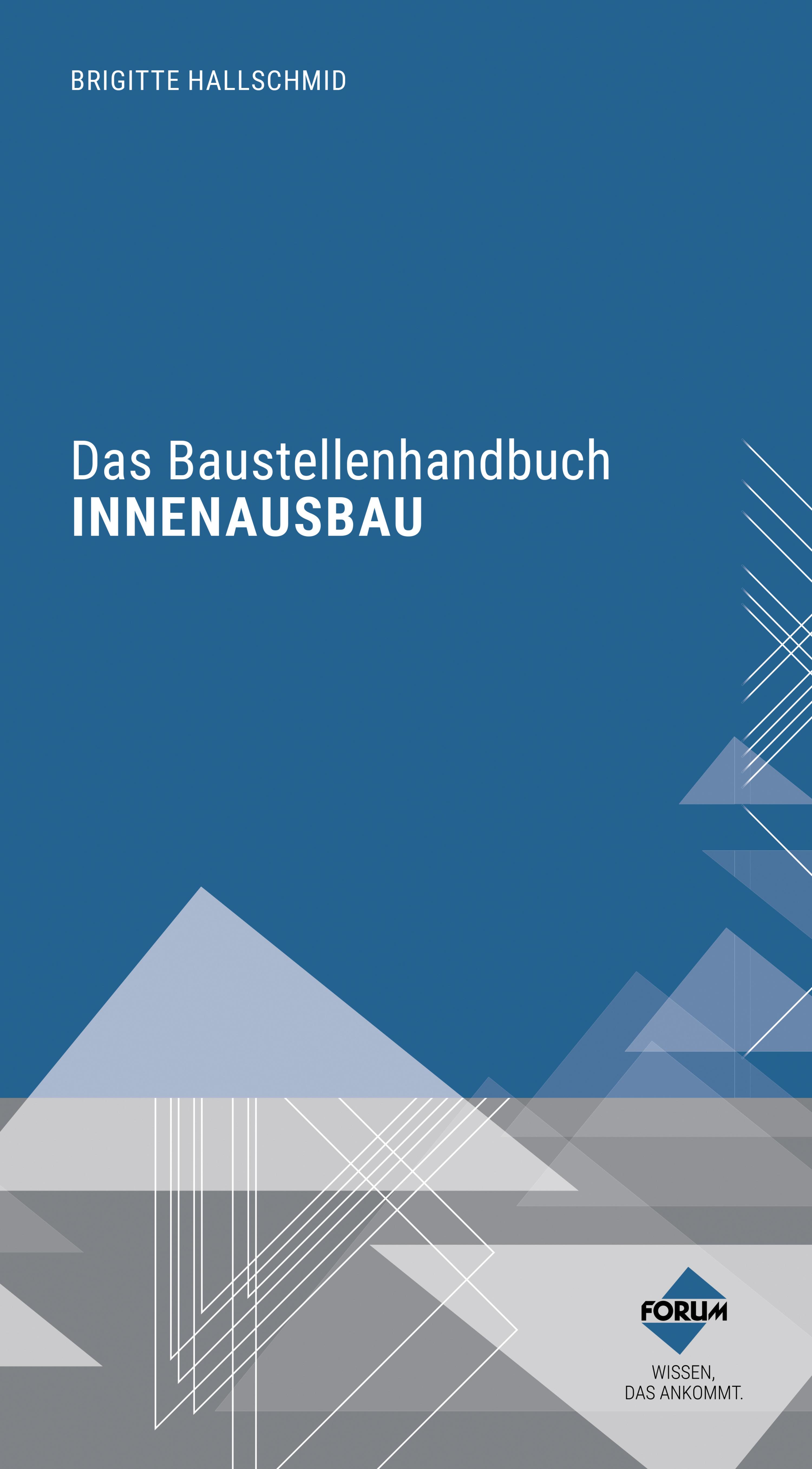 Обложка книги «Das Baustellenhandbuch für den Innenausbau»