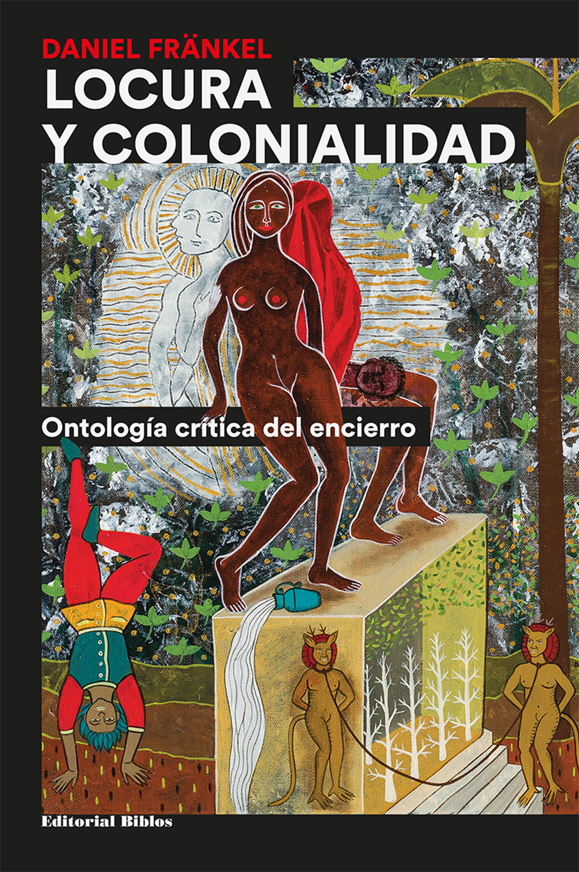 Обложка книги «Locura y colonialidad»