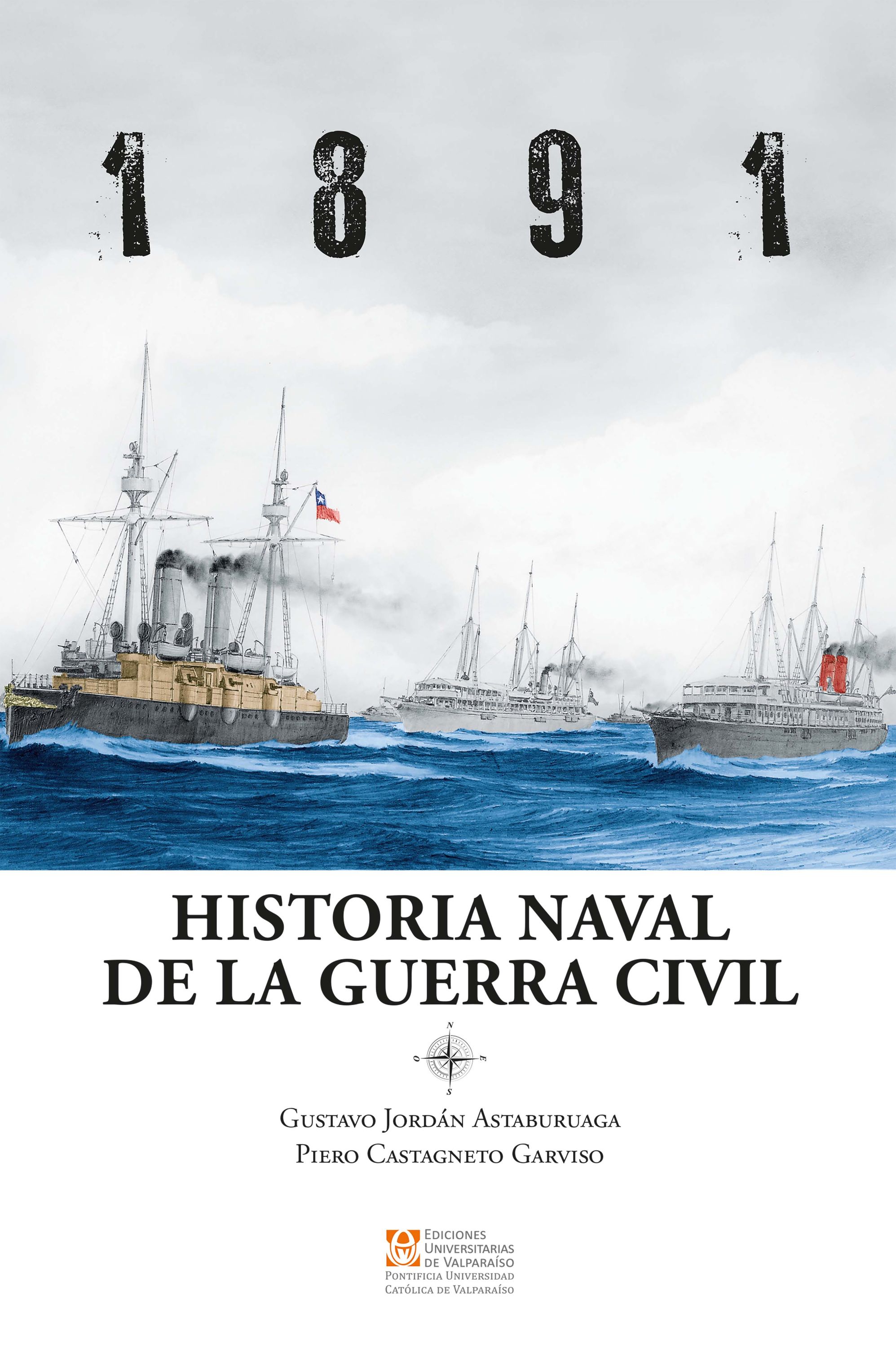 Обложка книги «1891: Historia naval de la Guerra Civil»