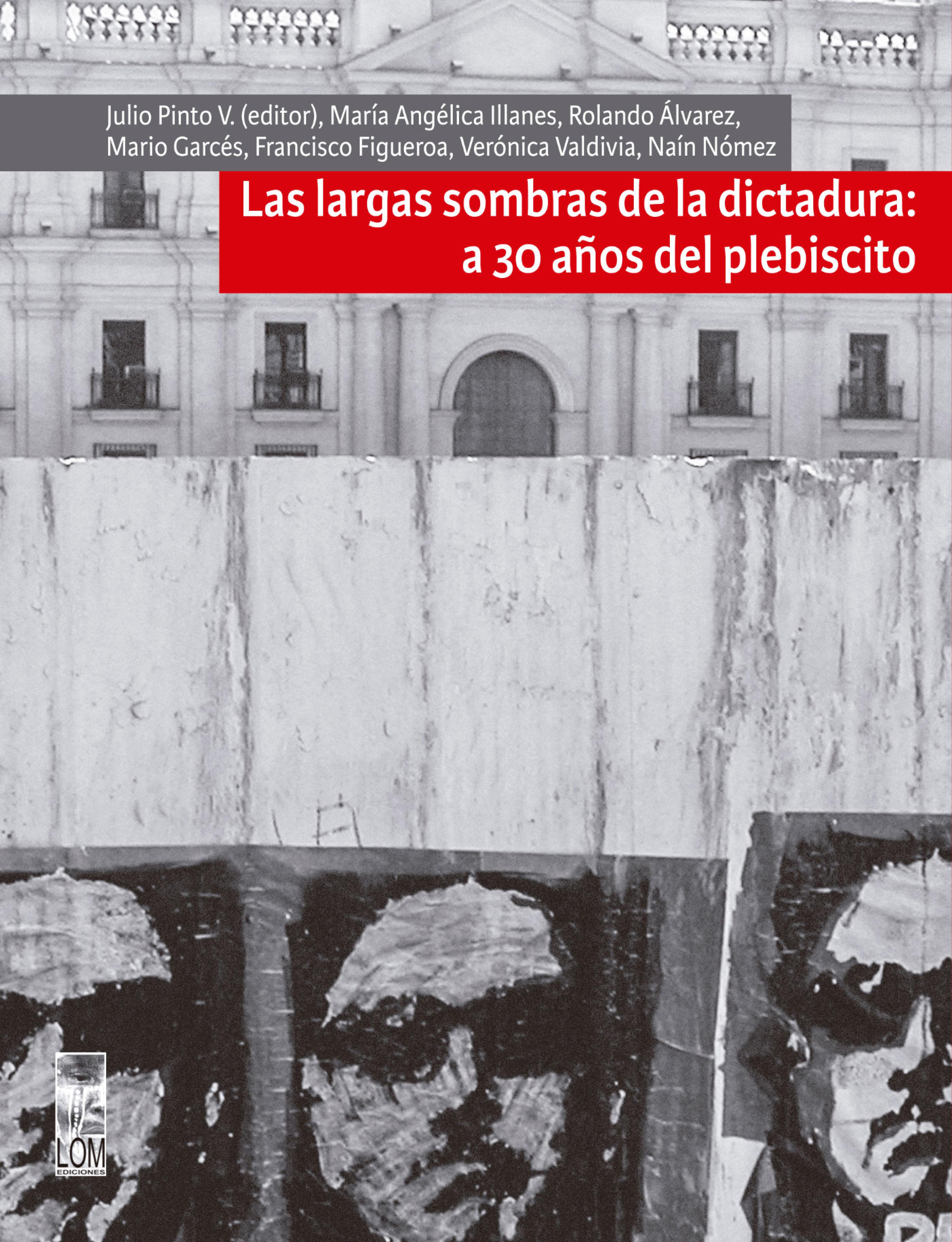 Обложка книги «Largas sombras de la dictadura: a 30 años del plebiscito»