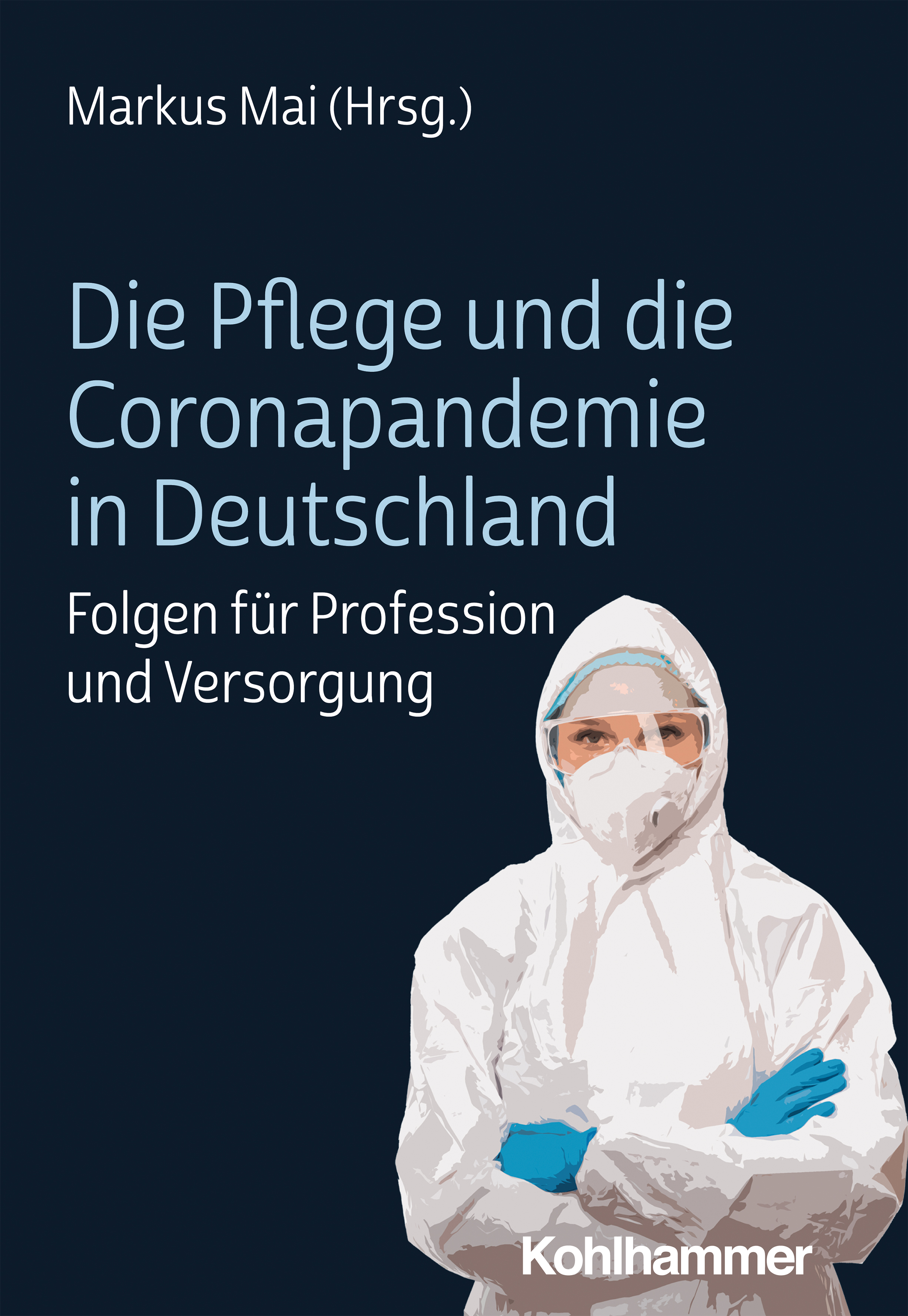 Обложка книги «Die Pflege und die Coronapandemie in Deutschland»