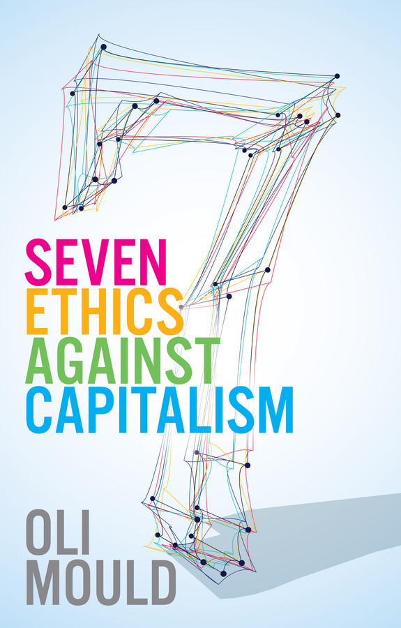 Обложка книги «Seven Ethics Against Capitalism»