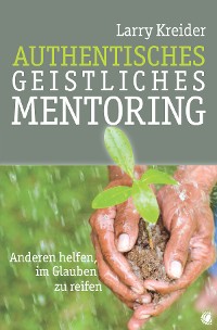 Обложка книги «Authentisches geistliches Mentoring»