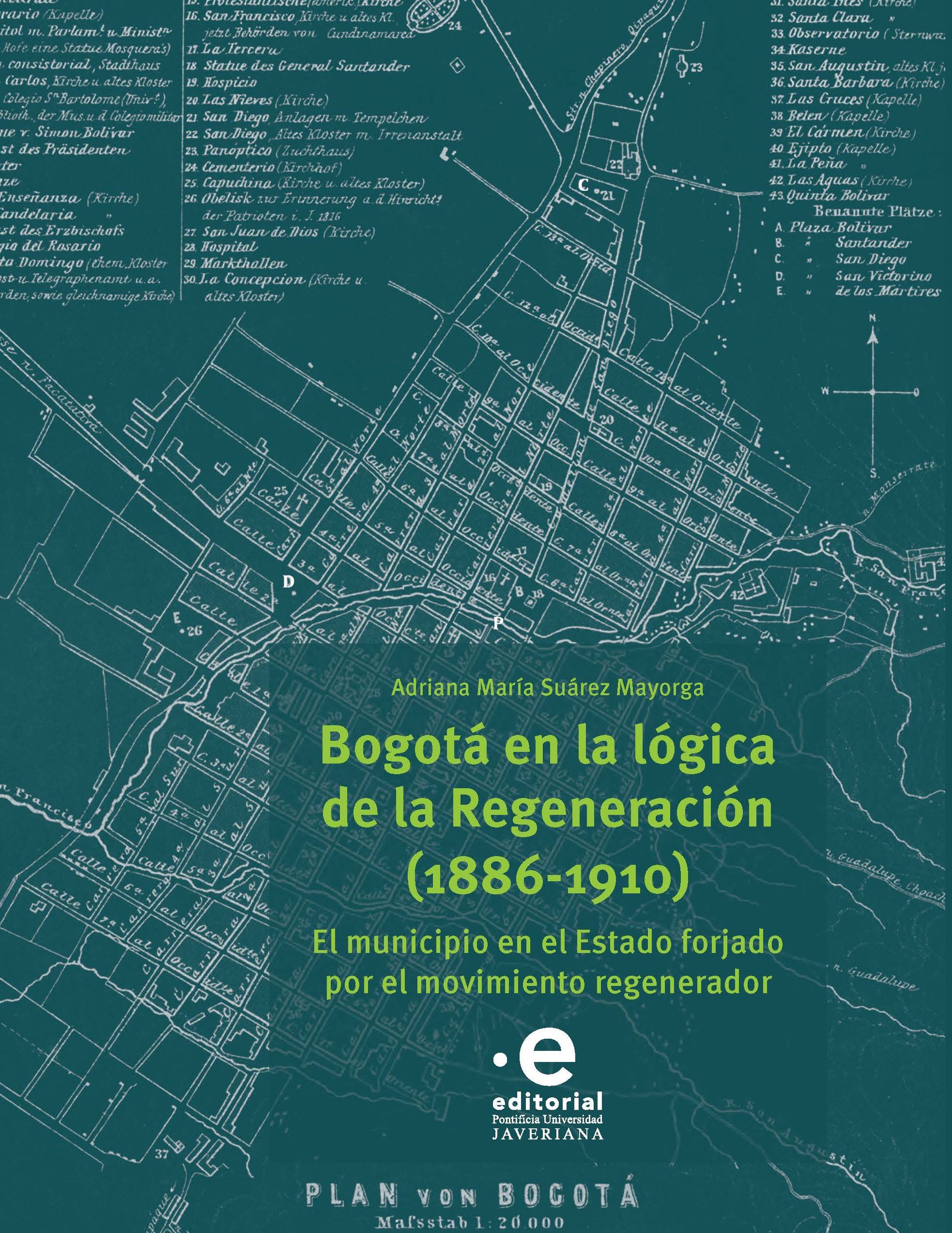 Обложка книги «Bogotá en la lógica de la Regeneración, 1886-1910»