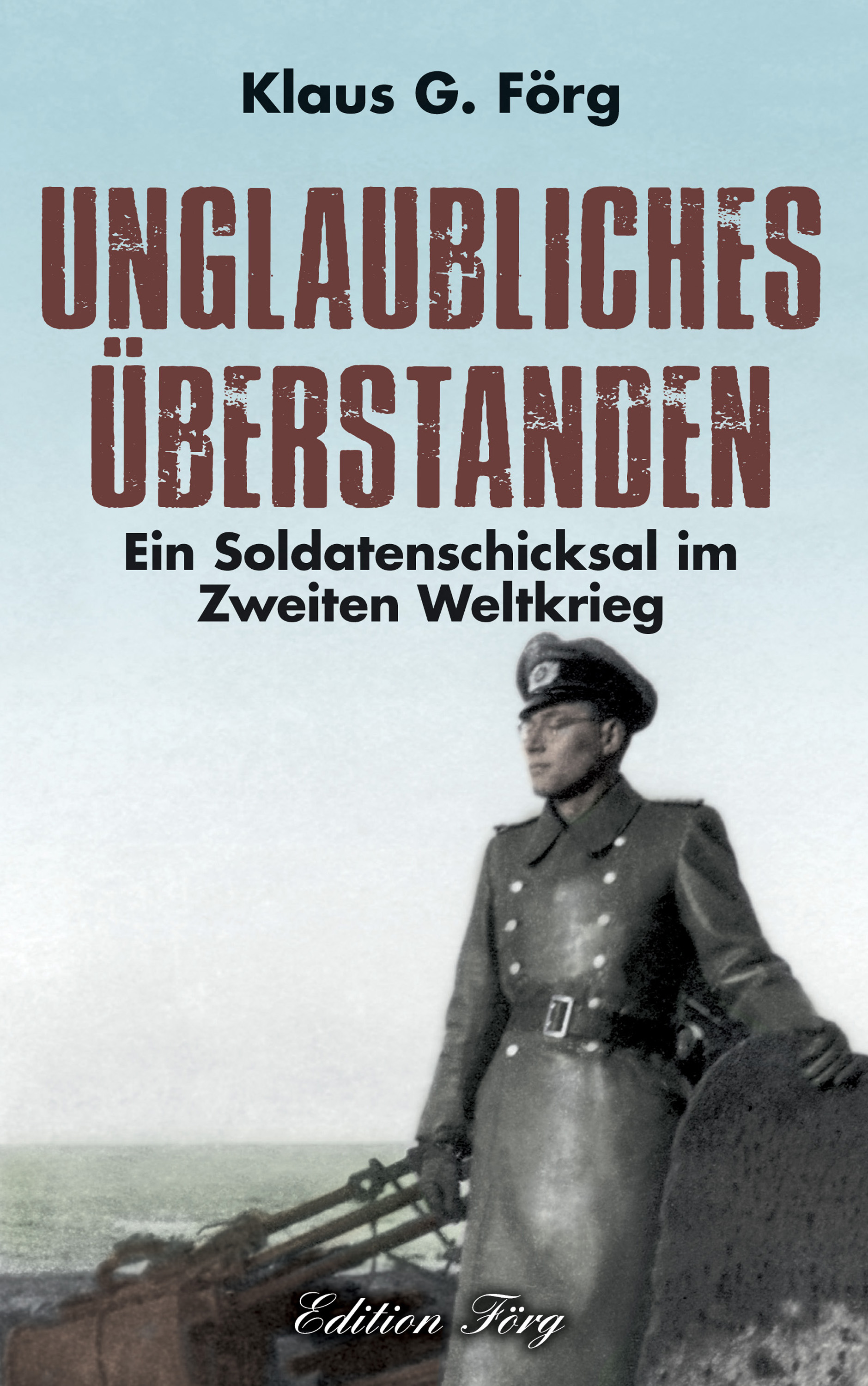 Обложка книги «Unglaubliches überstanden»