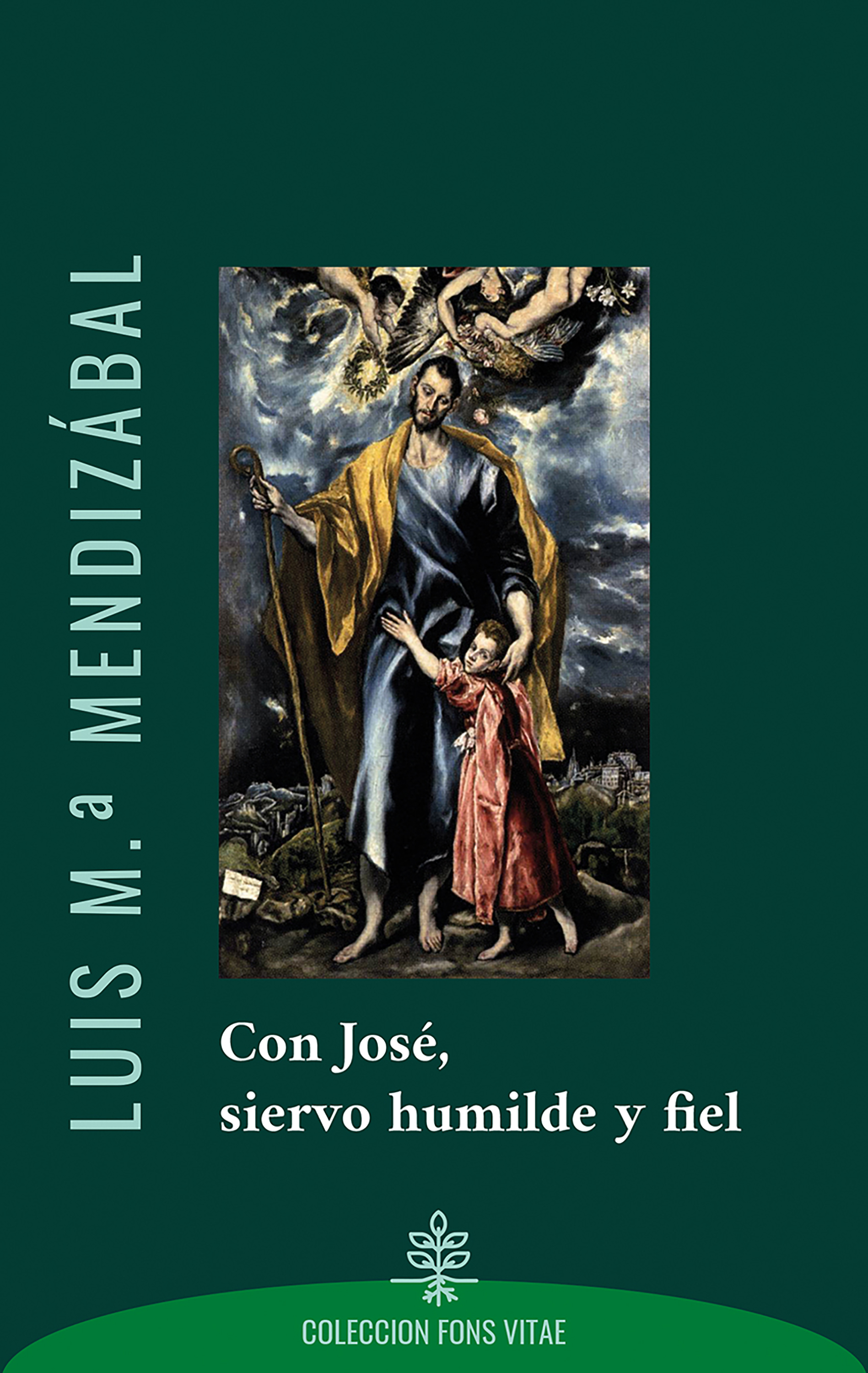 Обложка книги «Con José, siervo humilde y fiel»
