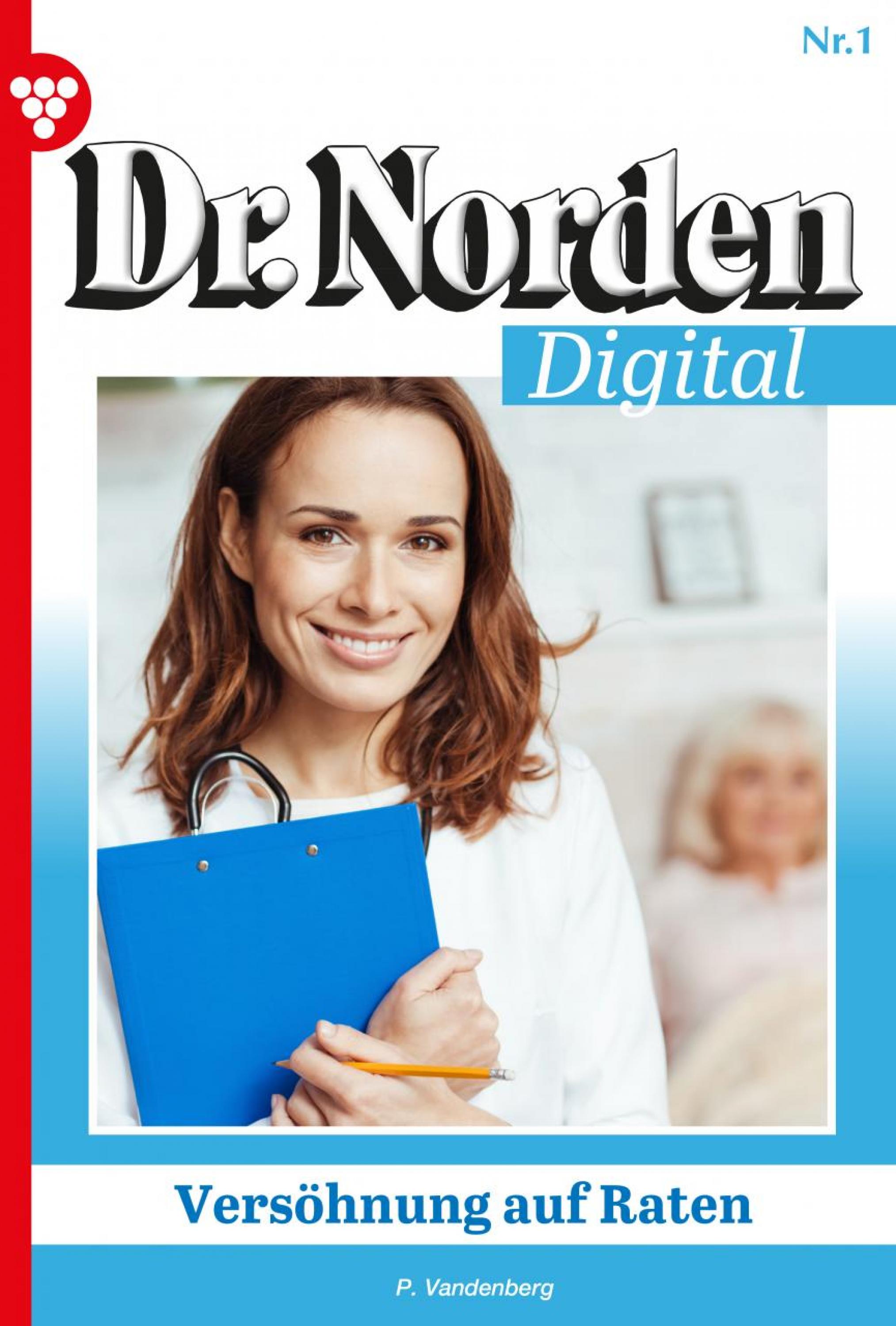 Обложка книги «Dr. Norden Digital 1 – Arztroman»