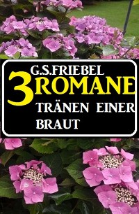 Обложка книги «Tränen einer Braut: 3 Romane»