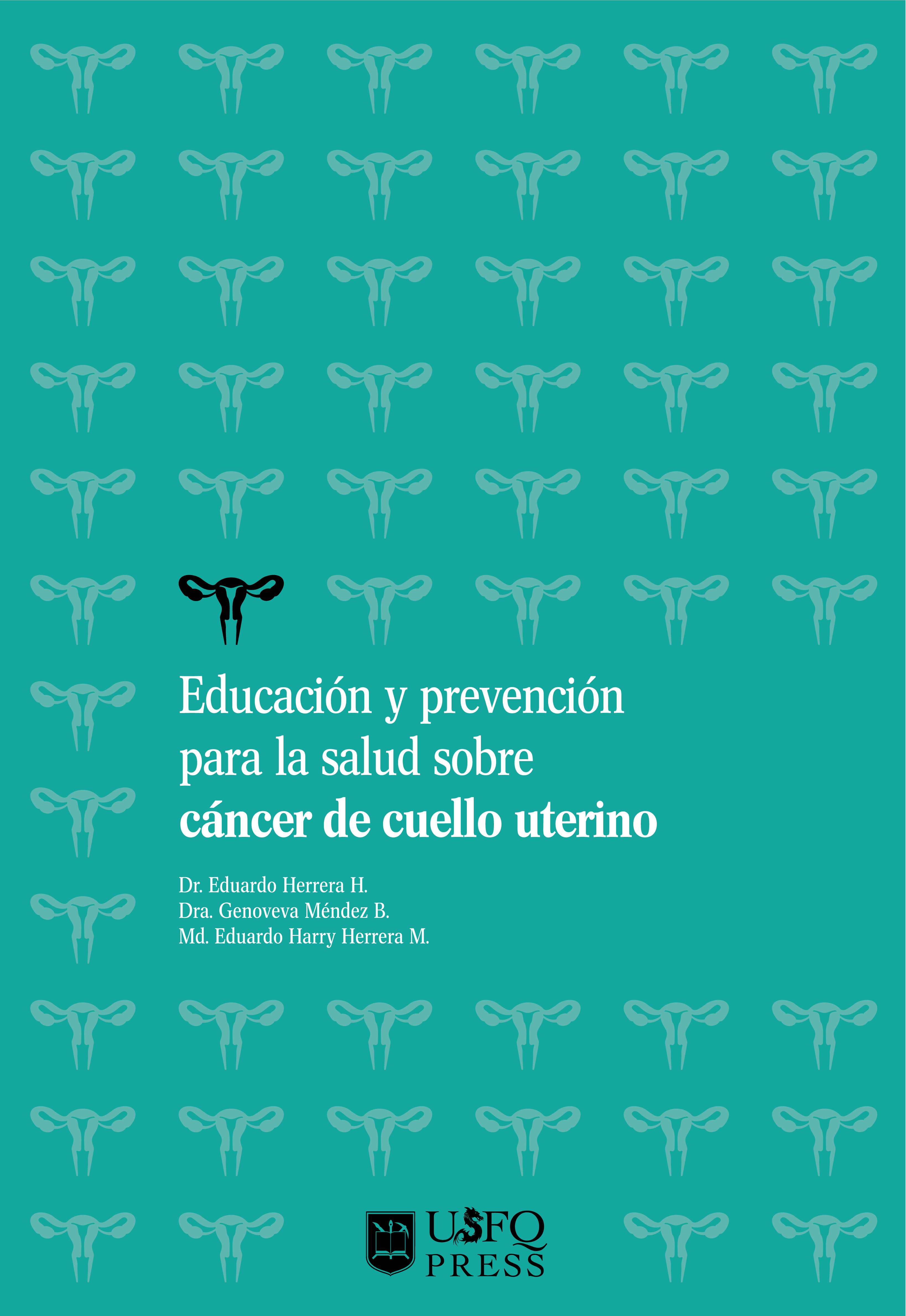Обложка книги «Educación y prevención para la salud sobre cáncer de cuello uterino»