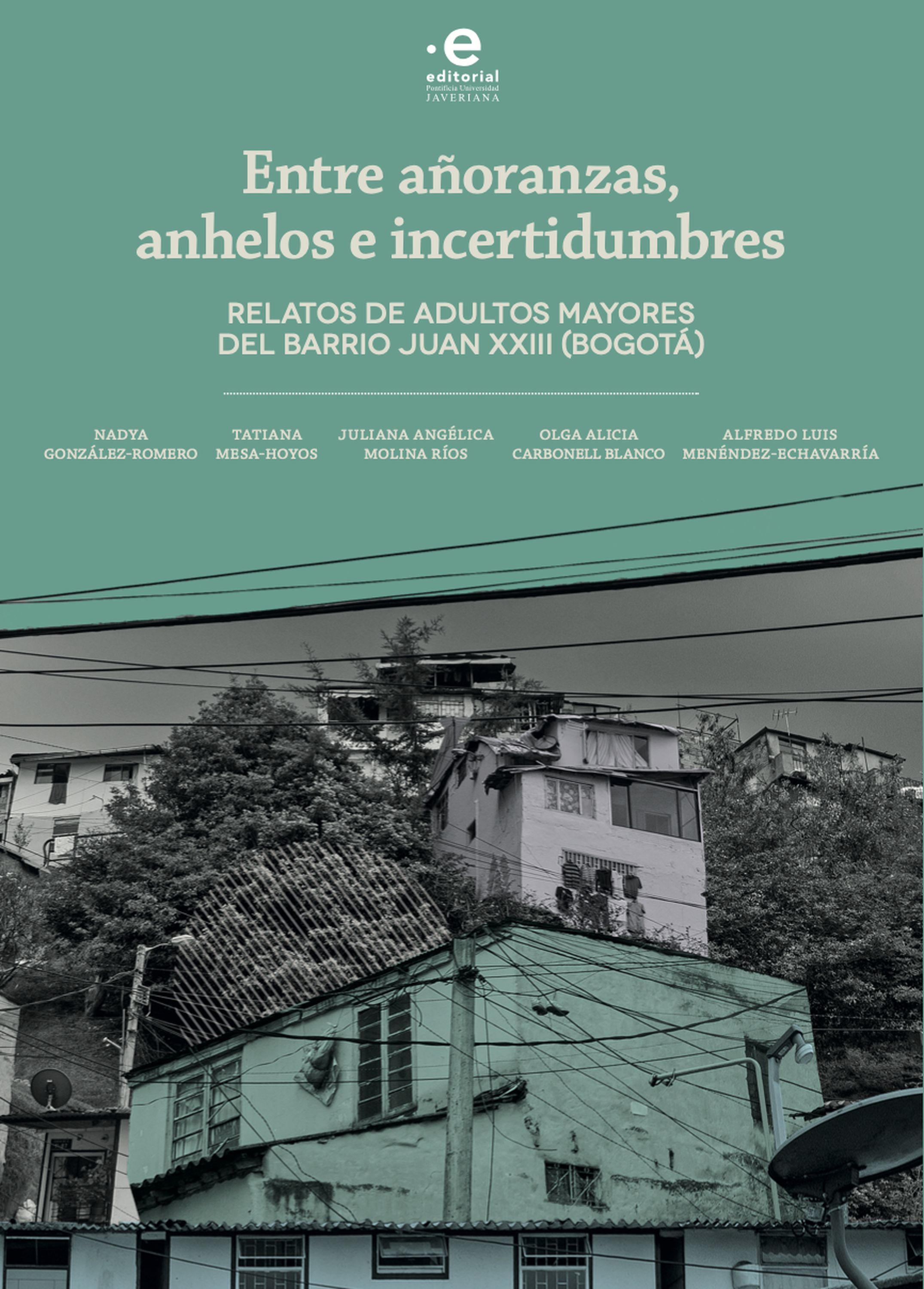 Обложка книги «Entre añoranzas, anhelos e incertidumbres»