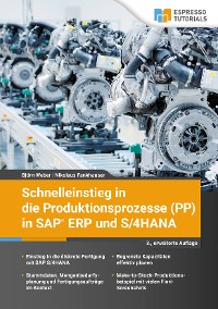 Обложка книги «Schnelleinstieg in die Produktionsprozesse (PP) in SAP ERP und S/4HANA»