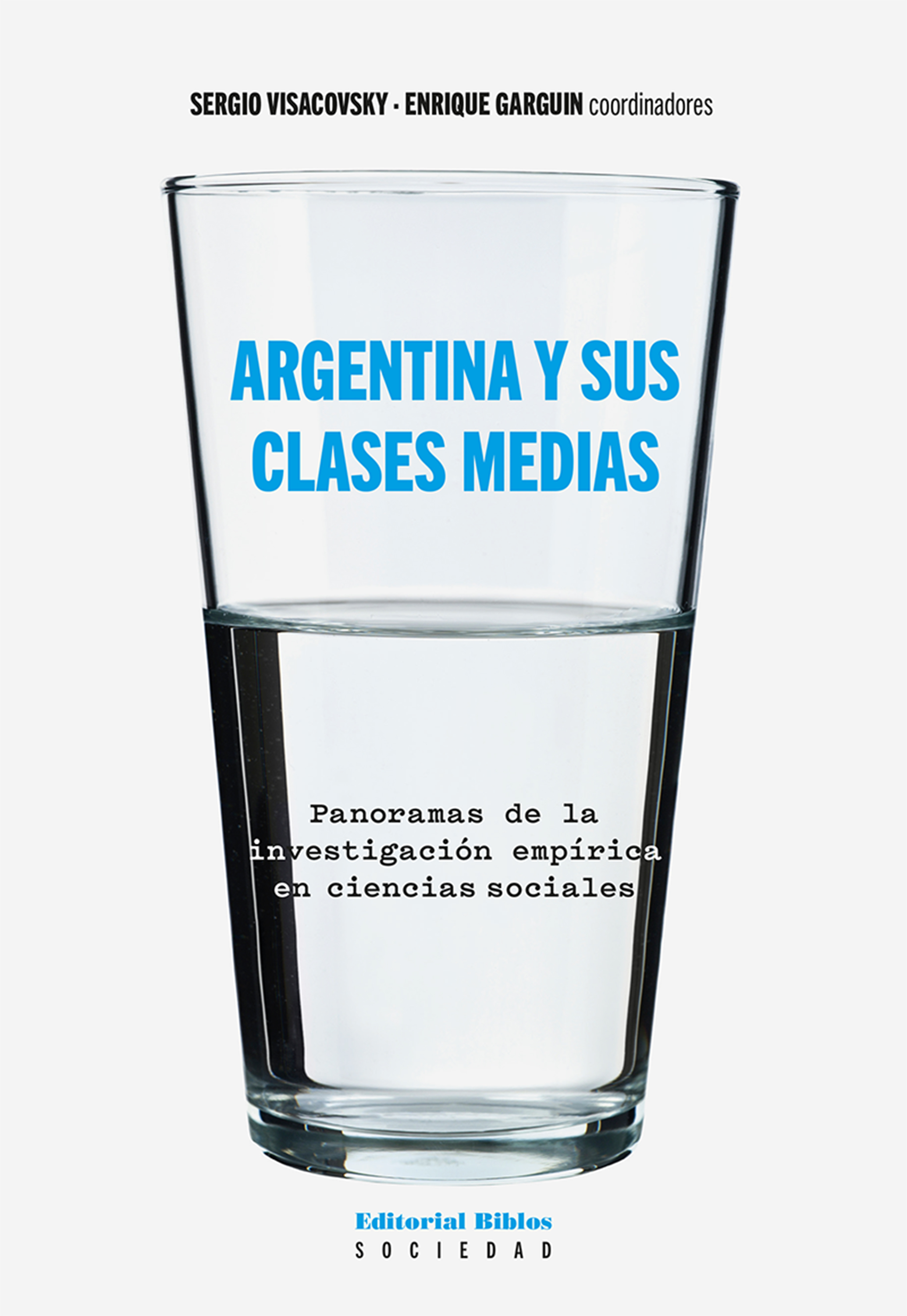 Обложка книги «Argentina y sus clases medias»