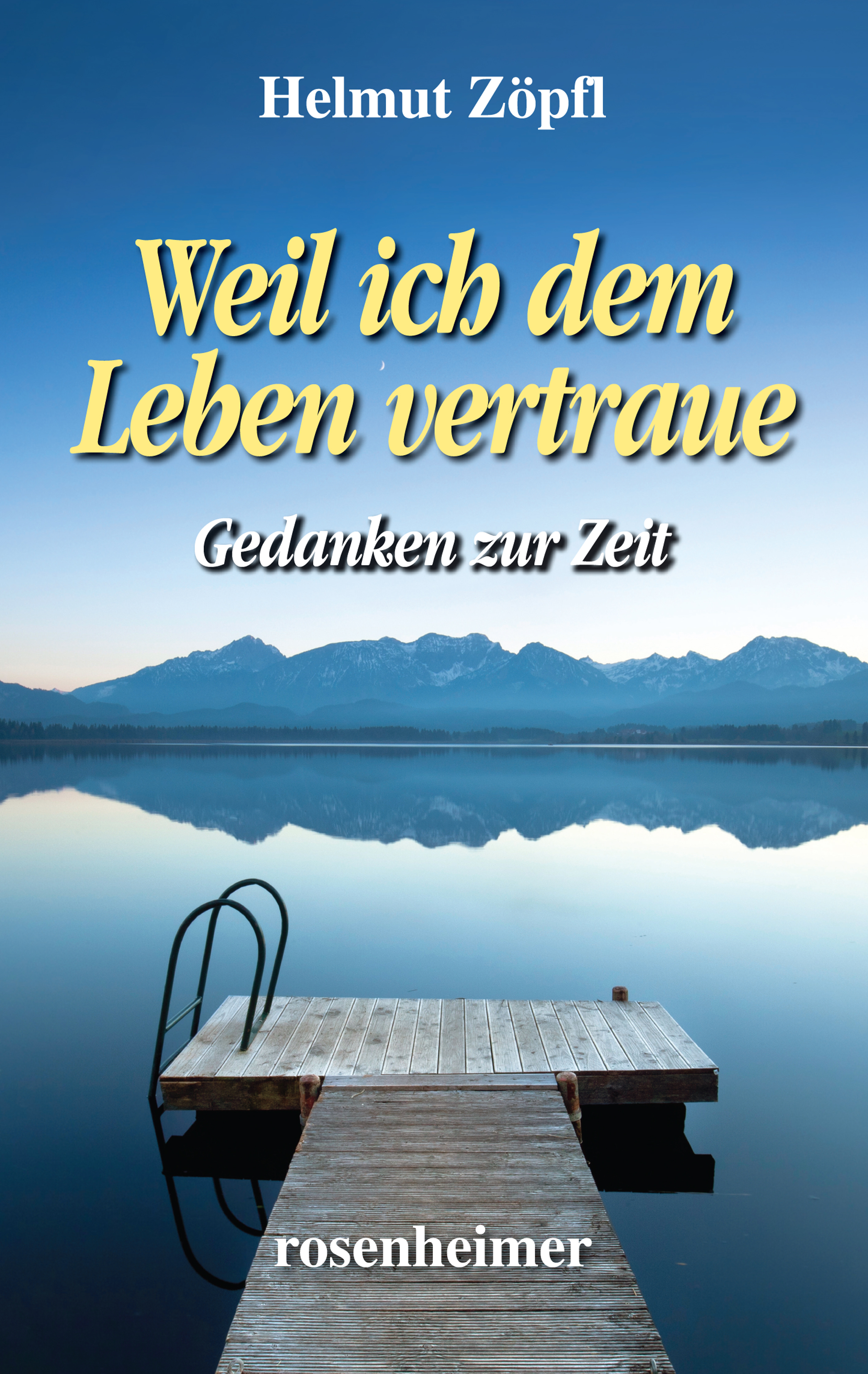 Обложка книги «Weil ich dem Leben vertraue»