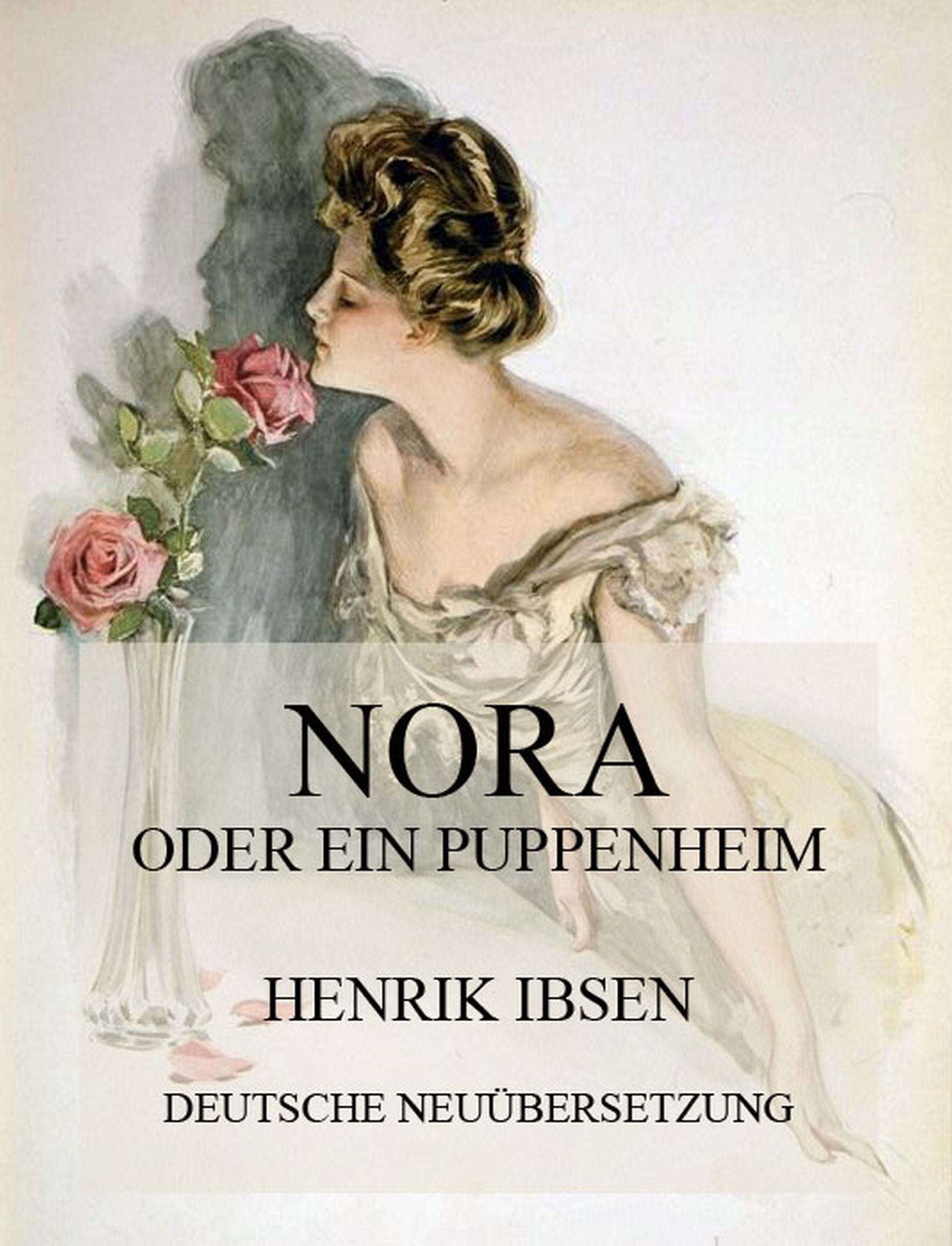 Обложка книги «Nora oder ein Puppenheim (Deutsche Neuübersetzung)»