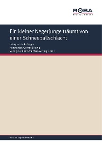 Обложка книги «Ein kleiner Negerjunge träumt von einer Schneeballschlacht»