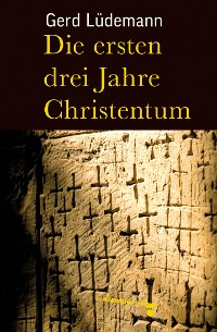 Обложка книги «Die ersten drei Jahre Christentum»
