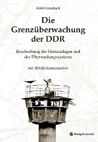 Обложка книги «Die Grenzüberwachung der DDR»