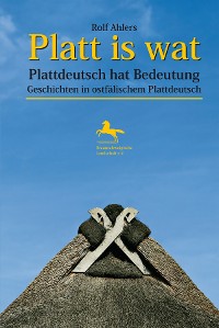 Обложка книги «Platt is wat - Plattdeutsch hat Bedeutung»