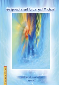 Обложка книги «Gespräche mit Erzengel Michael, Band 4»