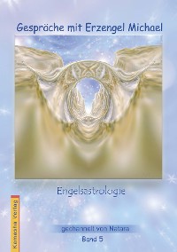 Обложка книги «Gespräche mit Erzengel Michael, Band 5»