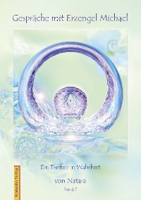 Обложка книги «Gespräche mit Erzengel Michael, Band 7»