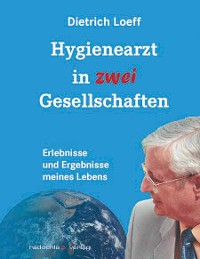 Обложка книги «Hygienearzt in zwei Gesellschaften»