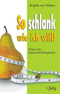 Обложка книги «So schlank wie ich will!»