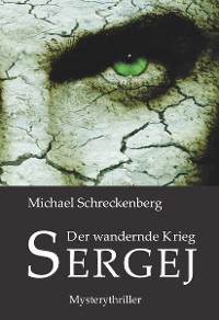 Обложка книги «Der wandernde Krieg - Sergej»