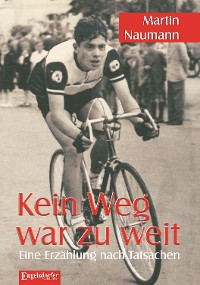 Обложка книги «Kein Weg war zu weit»