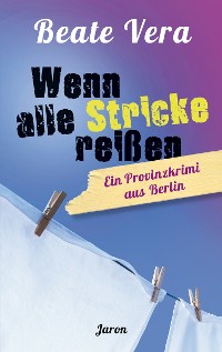 Обложка книги «Wenn alle Stricke reißen»