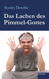 Обложка книги «Das Lachen des Pimmel-Gottes»