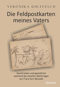 Обложка книги «Die Feldpostkarten meines Vaters»