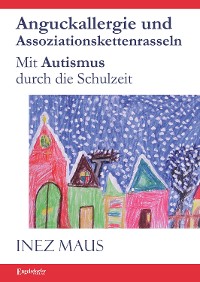 Обложка книги «Anguckallergie und Assoziationskettenrasseln»