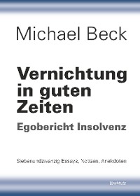 Обложка книги «Vernichtung in guten Zeiten»