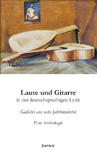Обложка книги «Laute und Gitarre in der deutschsprachigen Lyrik»