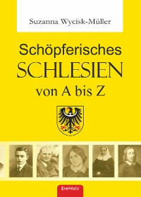 Обложка книги «Schöpferisches Schlesien von A bis Z»