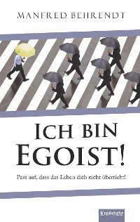 Обложка книги «Ich bin Egoist!»