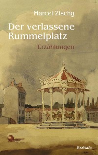 Обложка книги «Der verlassene Rummelplatz»