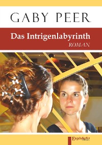 Обложка книги «Das Intrigenlabyrinth»