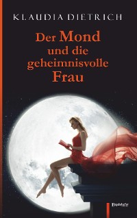 Обложка книги «Der Mond und die geheimnisvolle Frau»