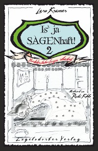 Обложка книги «Is’ ja SAGENhaft! 2 - Norddeutsche Sagen reloaded»