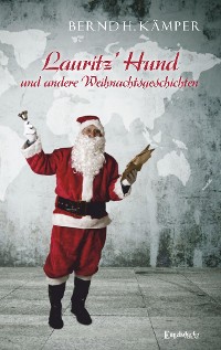 Обложка книги «Lauritz’ Hund und andere Weihnachtsgeschichten»