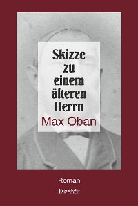 Обложка книги «Skizze zu einem älteren Herrn»