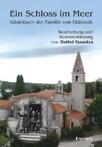 Обложка книги «Ein Schloss im Meer - Gästebuch der Familie von Hütterott»