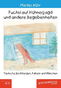Обложка книги «Fuchsi auf Hühnerjagd und andere Begebenheiten»
