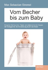 Обложка книги «Vom Becher bis zum Baby»