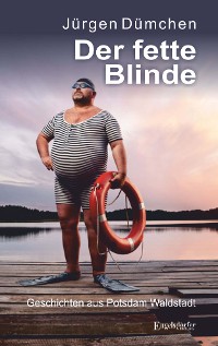 Обложка книги «Der fette Blinde»