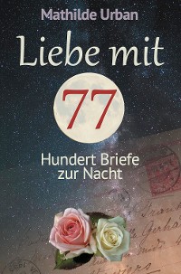 Обложка книги «Liebe mit 77»