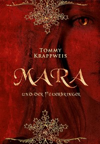 Обложка книги «Mara und der Feuerbringer»